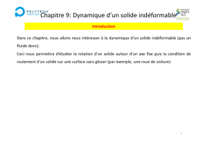 Chapitre 9 : Dynamique d'un solide ind&eacute;formable