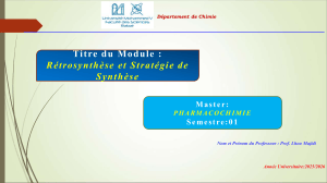R&eacute;trosynth&egrave;se et Strat&eacute;gie de Synth&egrave;se - Module de Pharmacochimie
