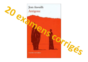 20 Examens Corrig&eacute;s pour Antigone de Jean Anouilh