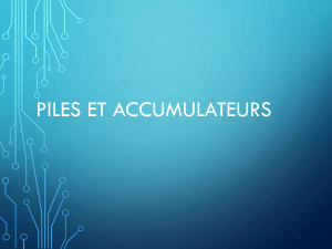 PILES ET ACCUMULATEURS: &Eacute;tude des batteries et accumulateurs &eacute;lectrochimiques