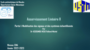 Asservissement Lin&eacute;aire II: Mod&eacute;lisation des signaux &eacute;chantillonn&eacute;s