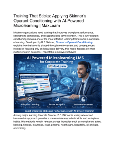 Training That Sticks: Applying Skinner&rsquo;s Operant Conditioning with AI Microlearning