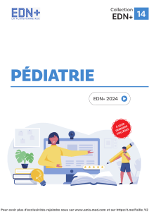 P&eacute;diatrie EDN+ 2024 : Manuel de R&eacute;vision pour &Eacute;tudiants en M&eacute;decine