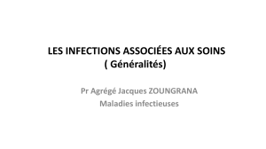 Infections associ&eacute;es aux soins : g&eacute;n&eacute;ralit&eacute;s
