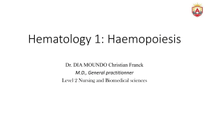 Hematology 1: Haemopoiesis - Blood Composition & Functions