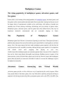 Multiplayer, Adventure, and Free Games: Popularity and Future