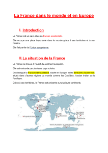 La France dans le monde et en Europe : g&eacute;ographie