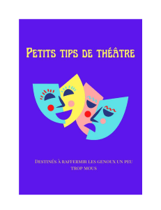 Petits tips de th&eacute;&acirc;tre
