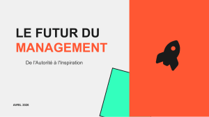 Le Futur du Management : De l'Autorit&eacute; &agrave; l'Inspiration