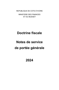Doctrine fiscale 2024 - Notes de service C&ocirc;te d'Ivoire