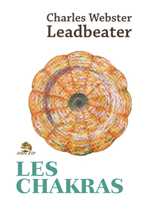 Les Chakras : Centres de force dans l'homme par Leadbeater