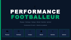 Guide de Performance pour Footballeur : Physique, Technique, Tactique, Mental, Nutrition, Spirituel