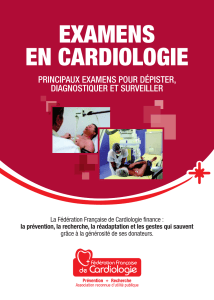 Examens en cardiologie : principaux examens pour d&eacute;pister, diagnostiquer et surveiller