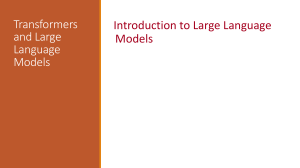 Transformers and Large Language Models: Introduction