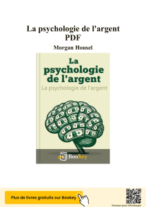 La psychologie de l'argent : R&eacute;sum&eacute; et le&ccedil;ons cl&eacute;s