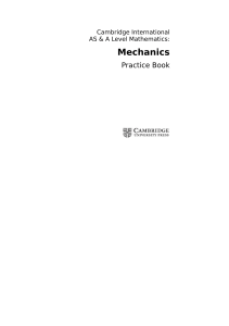 Cambridge AS & A Level Mathematics Mechanics Practice Book