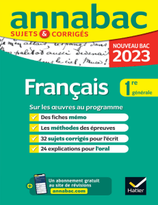 annabac Fran&ccedil;ais Sujets & Corrig&eacute;s 2023 Bac 1re G&eacute;n&eacute;rale