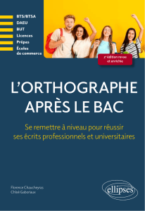 Lorthographe apr&egrave;s le bac  Se remettre &agrave; niveau pour r&eacute;ussir les &eacute;crits professionnels et universitaires en premier cycle&hellip; (Chaucheyras, Florence) (z-library.sk, 1lib.sk, z-lib.sk)