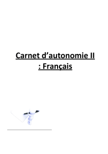 Carnet d'autonomie II : Exercices de fran&ccedil;ais