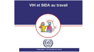 VIH et SIDA au travail - OIT