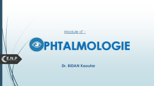 Module d&rsquo;ophtalmologie par le Dr. BIDAN Kaoutar