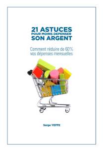 21 Astuces pour d&eacute;penser moins son argent