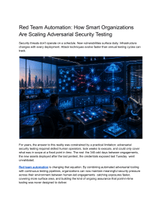Red Team Automation: Scaling Adversarial Security Testing