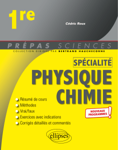 Manuel de physique chimie 1re : R&eacute;sum&eacute;s, m&eacute;thodes, exercices
