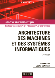 Architecture des machines et syst&egrave;mes informatiques - Cazes & Delacroix