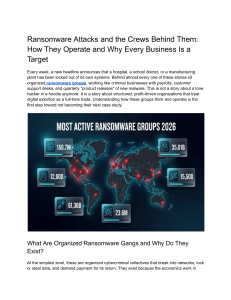 Ransomware Attacks and the Crews Behind Them