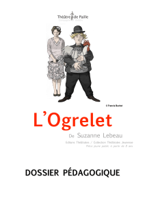 Dossier p&eacute;dagogique L'Ogrelet de Suzanne Lebeau