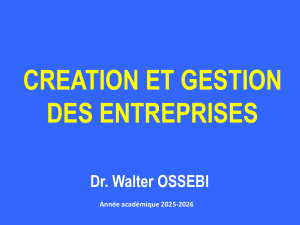 Module Cr&eacute;ation et Gestion d'Entreprises - Dr. Walter Ossebi