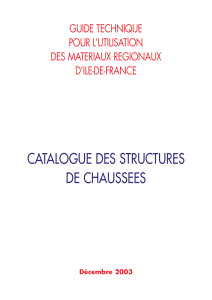 Guide technique mat&eacute;riaux r&eacute;gionaux &Icirc;le-de-France - Catalogue des structures de chauss&eacute;es