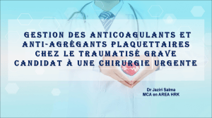 Gestion anticoagulants et antiagr&eacute;gants plaquettaires chez traumatis&eacute; grave