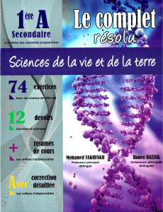 Le complet r&eacute;solu Sciences de la vie et de la terre 1&egrave;re A