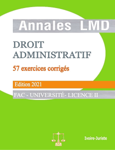 Annales LMD Droit Administratif - 57 exercices corrig&eacute;s