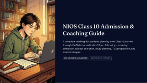 NIOS Class 10 Admission & Coaching Guide