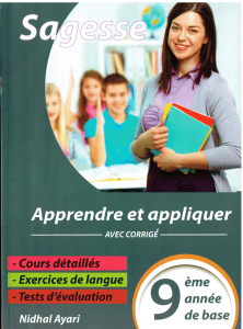 Sagesse 9&egrave;me Ann&eacute;e: Cours, Exercices, Tests avec Corrig&eacute;s