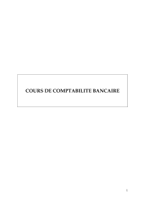 Cours de Comptabilit&eacute; Bancaire - R&eacute;glementation et Op&eacute;rations
