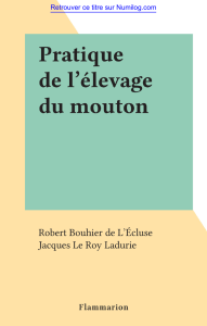 Pratique de l'&eacute;levage du mouton : guide complet