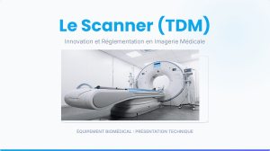 Le Scanner (TDM) - Imagerie M&eacute;dicale