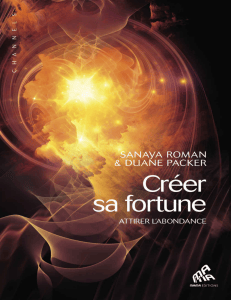 Cr&eacute;er sa fortune : Attirer l'abondance