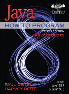 Java How to Program, 10th Edition: Early Objects Textbook