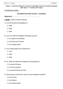 Hommes et femmes au travail en m&eacute;tropole et dans les colonies fran&ccedil;aises (XIXe si&egrave;cle-1&egrave;re moiti&eacute; du XXe si&egrave;cle).  test conqu&ecirc;te droits sociaux