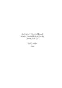 Instructor's Solution Manual for Introduction to Electrodynamics 4th Ed by Griffiths