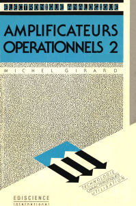Amplificateurs Op&eacute;rationnels 2 : Technologie, Caract&eacute;ristiques, Utilisation
