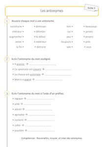 Fiche 1 : Les antonymes - Exercices de vocabulaire