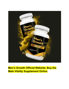 Men&rsquo;s Growth Official Website  Buy the Male Vitality Supplement Online